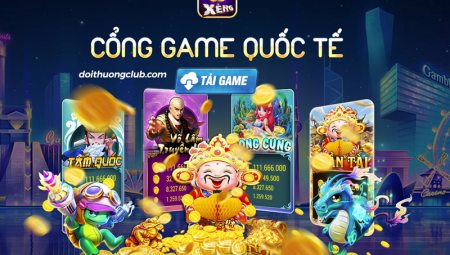 Tải Xeng88 club – Cổng Game Nổ Hũ Phát Tài Đổi Thưởng Siêu Tốc