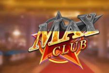 May Club – Game Bài Đổi Thưởng May.Club – Tải May CLub APK, iOS