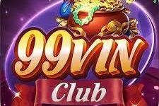 99Vin Club – Đổi Thưởng Đỉnh Cao, Ăn Tiền Cực Dễ – Tải 99Vin.Club IOS AnDroid APK