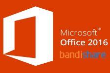 Download Office 2016 Full Bản Quyền Vĩnh Viễn [32bit, 64bit]