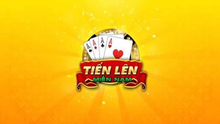 Hướng dẫn chơi game bài Tiến lên miền Nam dành cho tân thủ Go789