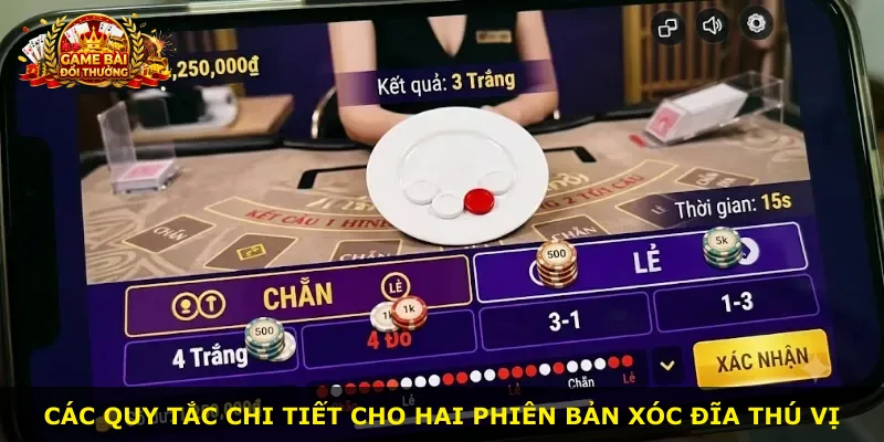 Các quy tắc chi tiết cho hai phiên bản xóc đĩa thú vị