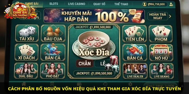 Cách phân bổ nguồn vốn hiệu quả khi tham gia xóc đĩa trực tuyến