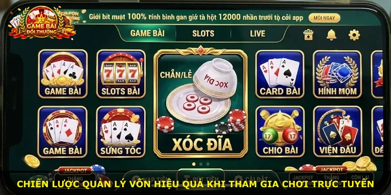 Chiến lược quản lý vốn hiệu quả khi tham gia chơi trực tuyến