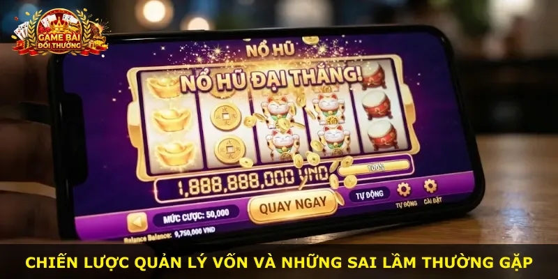 Chiến lược quản lý vốn và những sai lầm thường gặp
