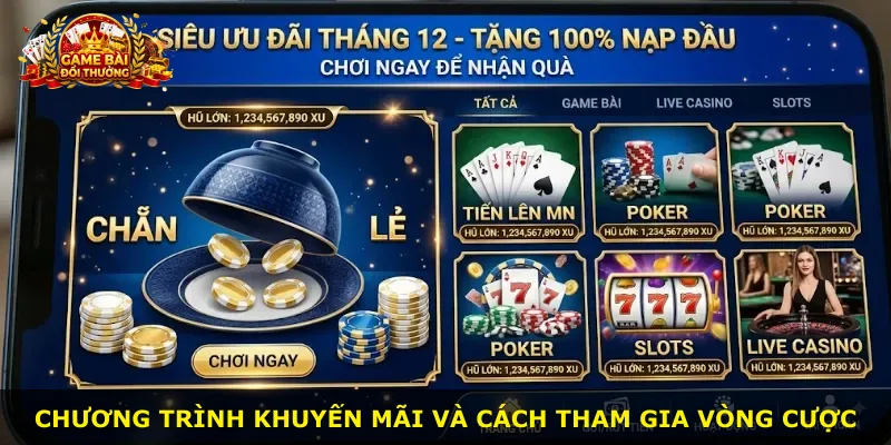 Chương trình khuyến mãi và cách tham gia vòng cược