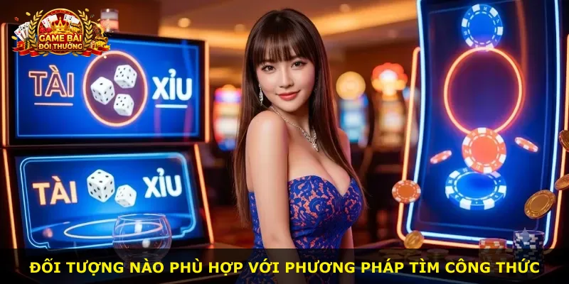 Đối tượng nào phù hợp với phương pháp tìm công thức