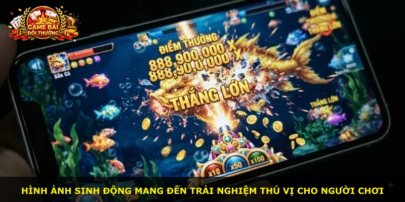 Hình ảnh sinh động mang đến trải nghiệm thú vị cho người chơi