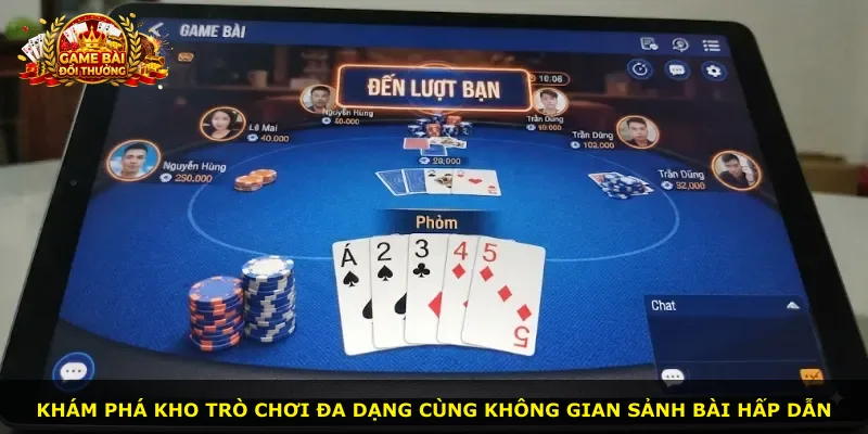 Khám phá kho trò chơi đa dạng cùng không gian sảnh bài hấp dẫn