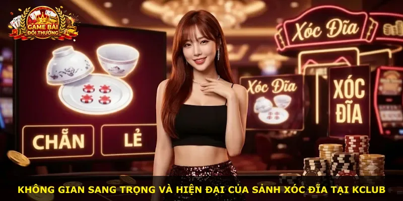 Không gian sang trọng và hiện đại của sảnh xóc đĩa tại Kclub